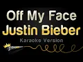 Download Lagu Justin Bieber - Off My Face (Karaoke Version)
