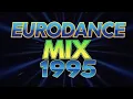 Eurodance Flashback 1995 – The Golden Year Mix