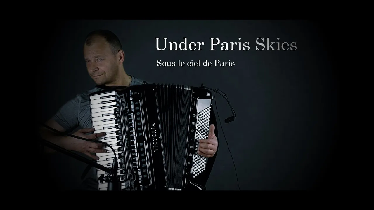 SOUS LE CIEL DE PARIS - Pod niebem Paryża - Under Paris Skies - accordion SOUS LE CIEL DE PARIS - Pod niebem Paryża - Under Paris Skies - accordion