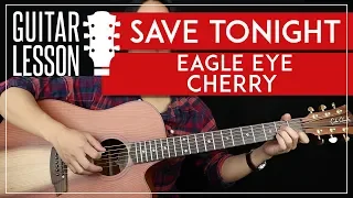 Download Save Tonight Guitar Tutorial - Eagle Eye Cherry Guitar Lesson 🎸 |Easy Chords + Guitar Cover| MP3