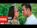 Keh Raha Hai Lyrical Video Song | Baabul | Sonu Nigam, Shreya Ghosal | Salman Khan, Rani Mukerji