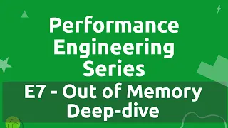 Performance Engineering Series - E7