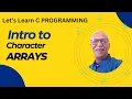 How to use Char Arrays in C char array multi-dimensional arrays Things Simplified