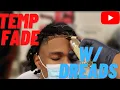 TEMP FADE W DREADS BARBER TUTORIAL EASY STEP BY STEP