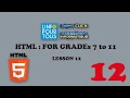HTML LEsson 12 for Grades 7 to 11