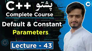 C Secret You MUST Learn Default Const Arguments Made EASY in Pashto Lecture 43