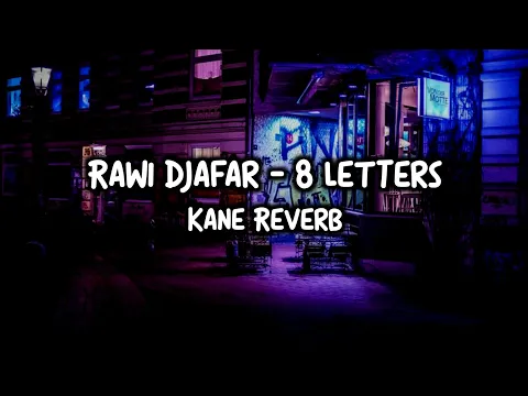 Download MP3 Rawi Djafar - 8 Letters Old 2019 + Reverb