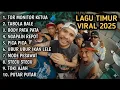 LAGU TIMUR VIRAL 2025 TOR MONITOR KETUA TABOLA BALE BODY PATA NGAPAIN REPOT PICA PICA