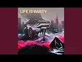 Download Lagu Life is party