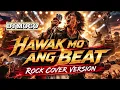 HAWAK MO ANG BEAT - DJ MOGO (OPM Rock Cover Version) | REIMAGINED #fypシ゚viral #hawakmoangbeat
