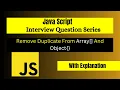 Remove duplicates from array in Javascript Interview Question