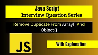 Remove duplicates from array in Javascript Interview Question