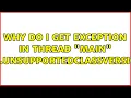 Ubuntu Why do I get Exception in thread main java lang UnsupportedClassVersionError