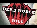 DEAD HORSE HILL live in Prince George BC