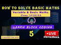 What is variable Basic maths operation Block Coding Kids Coding DigitalShala Rahul Sir