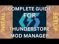 How to use Thunderstore Mod Manager Install Setup Features Tutorial