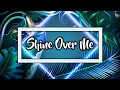 Download Lagu Shine Over me - Kisma ft Shira (Dj. Rizky Ayuba remix)