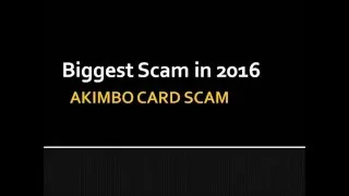 AKIMBO SCAM