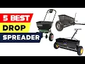Top 5 Best Drop Spreader Reviews of 2024