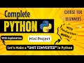 Build a Unit Converter in Python Mini Project Python Full course for Beginners
