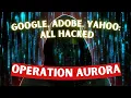 Operation Aurora The Story of the Largest Cyber Heist in History
