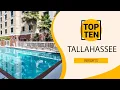 Top 10 Best Resorts to Visit in Tallahassee Florida USA - English
