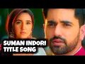 Download Lagu Suman Indori - Title Song | Ep 1