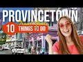TOP 10 Things to do in Provincetown Massachusetts 2023