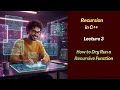 How to dry run a recursive function Recursion Lecture 3