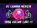 Download Lagu DJ CHANNA MEREYA | DJ TERBARU 2022