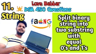 Split the binary string into two substring with equal 0 s and 1 s love babbar dsa solution gfg