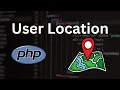 Want to Know How to Use PHP to Get User Location Info