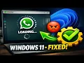 Whatsapp App Stuck on Loading on Windows 11 Fix