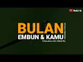 Download Lagu BULAN, EMBUN, DAN KAMU | Puisi Khrisna Pabichara dibacakan oleh Mahdi Ns