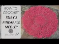 Ruby s Pineapple Medley PART 3