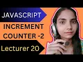 JavaScript Counter with Start and Stop Button Lecture 20