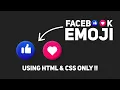 Making Facebook Like Love Emoji using HTML CSS Facebook Reaction Emojis Emoji With Html Css