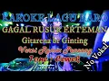 Download Lagu Gagal Rusur Erteman Gintarena Karoke Mix Penceng No Vokal