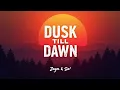 Download Lagu ZAYN \u0026 Sia – Dusk Till Dawn (Lyrics) | Official Lyric Video | Epic Love Anthem