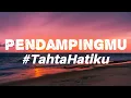 Download Lagu Pendampingmu #TahtaHatiku - Shabrina Leanor | Lirik Lagu