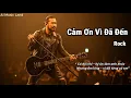 Download Lagu Cảm ơn vì đã đến - Cảm Ơn Em, Người Anh Đã Từng Thương | Rock Lyrics Video