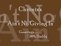 Chronixx - Ain't No Giving In