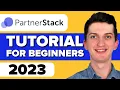 Partnerstack Tutorial For Beginners 2023 - How To Use Partnerstack for Affiliate