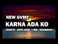Download Lagu NEW GVME - KARNA ADA KO | Reggae Cover Jovita Aurel + Lirik Terjemahannya