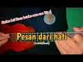 Biarkan Hati Bicara Katakan Semua Rasa kita - Pesan Dari Hati Versi Kentrung (lirik\u0026chord)