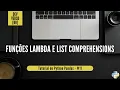 Funcoes Lambda e List Comprehensions com Python - Tutorial de Python Pandas