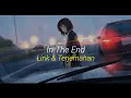 In The End - Linkin Park Cover by Tommee Profitt || Lirik \u0026 Terjemahan