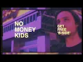 NO MONEY KIDS // GET FREE 'B-SIDE' [Lyrics Video]