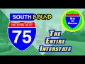 I-75 SOUTHBOUND The Entire Interstate