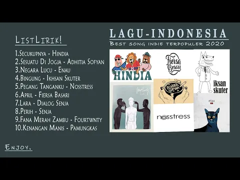 Download MP3 Kumpulan Top Indie Indonesia Paling Populer + Lyrics Lagu Terbaru Tahun 2020 | Lagu Indie Tahun 2020